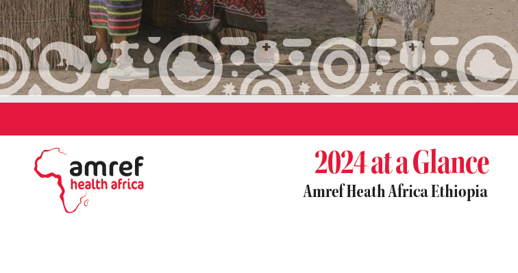 Amref at a Glance image - Amref Health Africa in Ethiopia